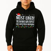Most Likely To Wake Up First On Christmas Morning Xmas Light Hoodie