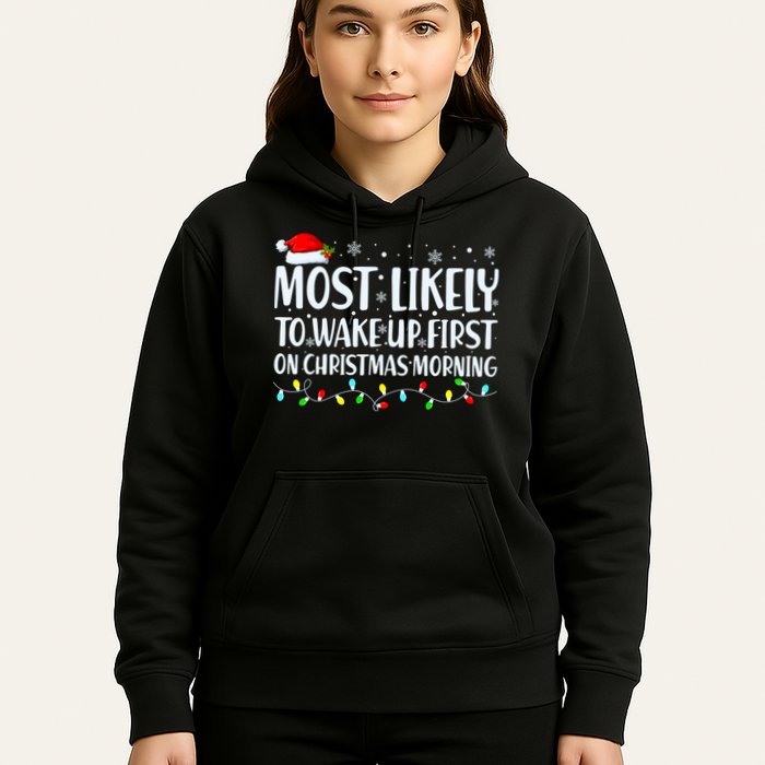 Most Likely To Wake Up First On Christmas Morning Xmas Light Hoodie