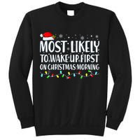Most Likely To Wake Up First On Christmas Morning Xmas Light Sweatshirt
