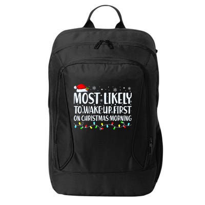 Most Likely To Wake Up First On Christmas Morning Xmas Light City Backpack