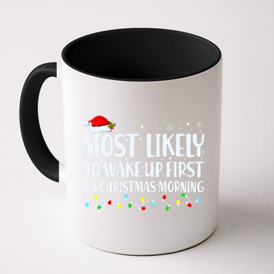 Most Likely To Wake Up First On Christmas Morning Xmas Light Mug