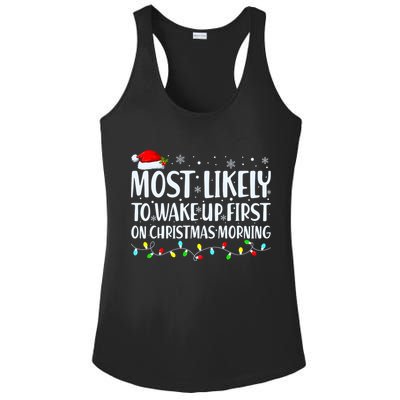Most Likely To Wake Up First On Christmas Morning Xmas Light Ladies PosiCharge Competitor Racerback Tank