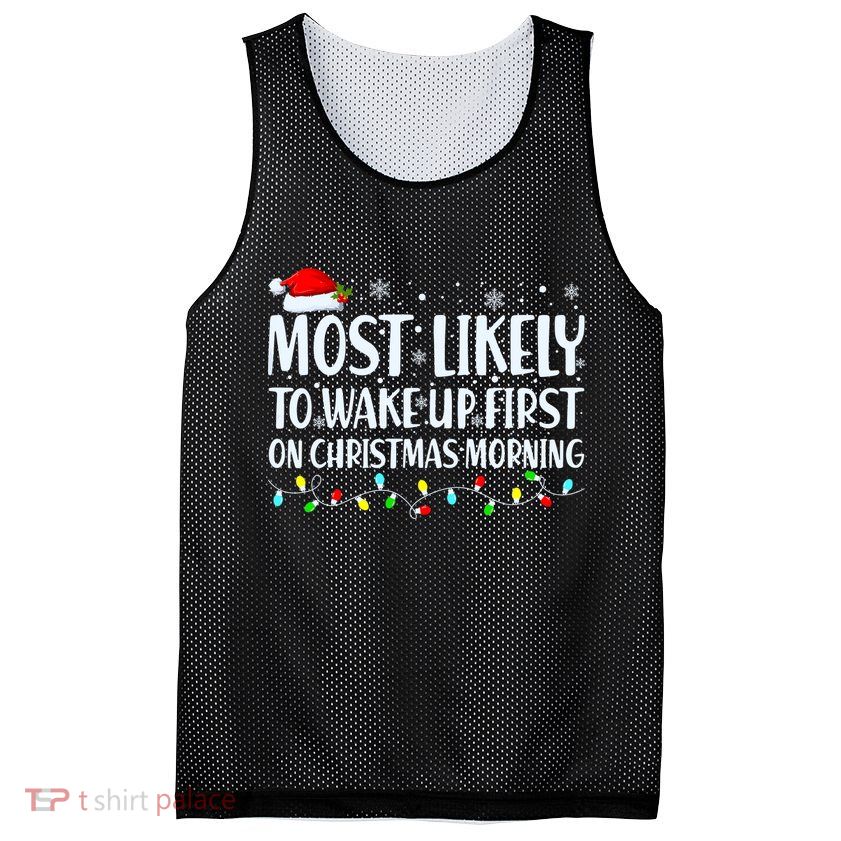 Most Likely To Wake Up First On Christmas Morning Xmas Light Mesh Reversible Basketball Jersey Tank