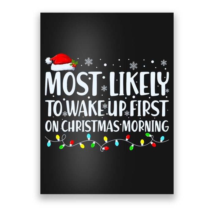 Most Likely To Wake Up First On Christmas Morning Xmas Light Poster