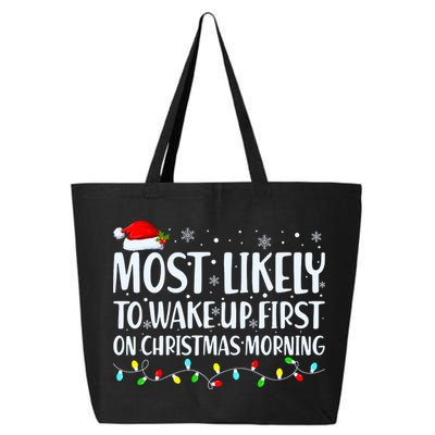 Most Likely To Wake Up First On Christmas Morning Xmas Light 25L Jumbo Tote