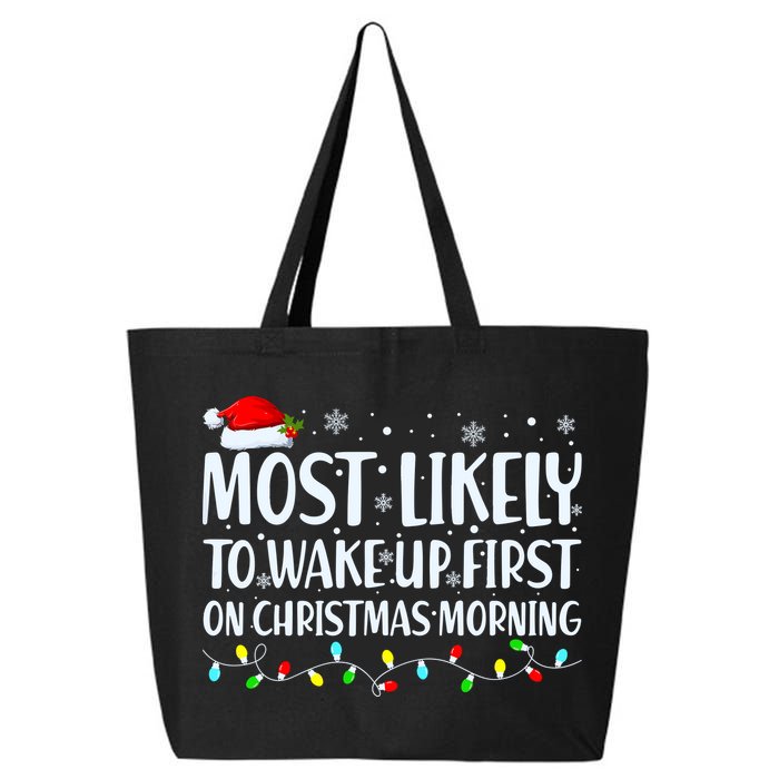 Most Likely To Wake Up First On Christmas Morning Xmas Light 25L Jumbo Tote