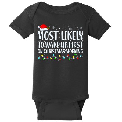 Most Likely To Wake Up First On Christmas Morning Xmas Light Baby Bodysuit