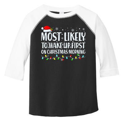 Most Likely To Wake Up First On Christmas Morning Xmas Light Toddler Fine Jersey T-Shirt