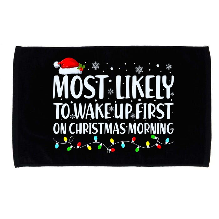 Most Likely To Wake Up First On Christmas Morning Xmas Light Microfiber Hand Towel