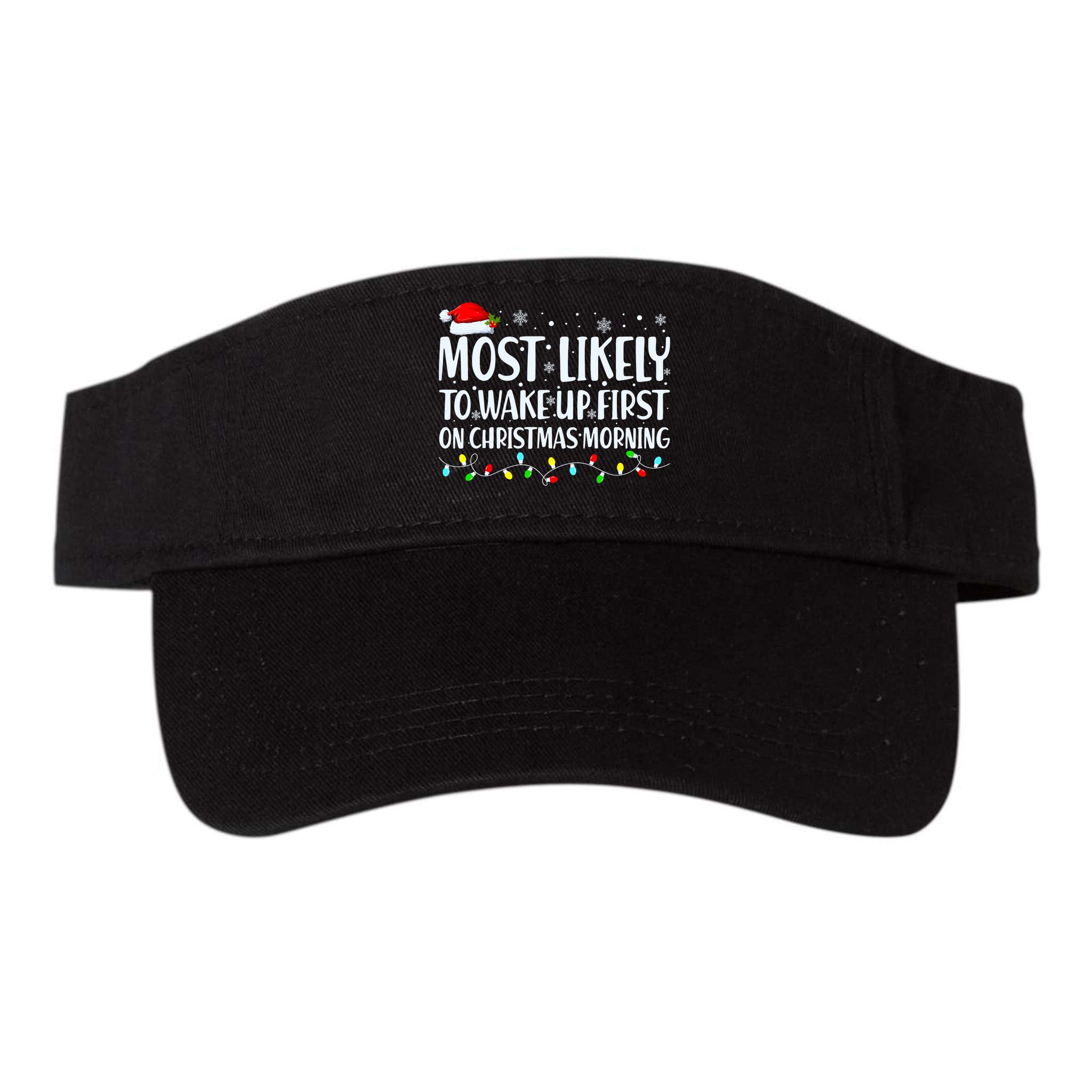 Most Likely To Wake Up First On Christmas Morning Xmas Light Visor