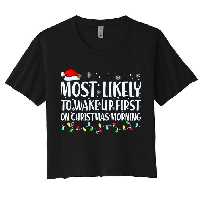 Most Likely To Wake Up First On Christmas Morning Xmas Light Crop Top