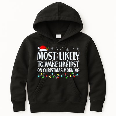 Most Likely To Wake Up First On Christmas Morning Xmas Light Kids Hoodie