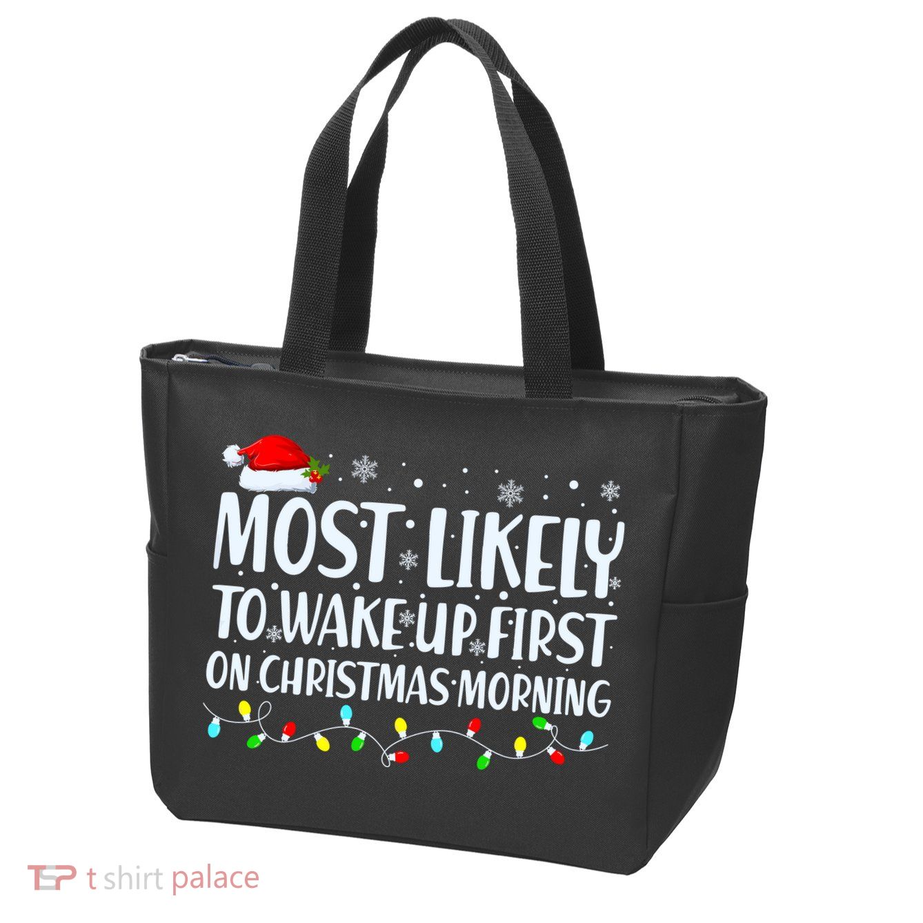 Most Likely To Wake Up First On Christmas Morning Xmas Light Zip Tote Bag