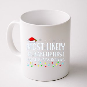 Most Likely To Wake Up First On Christmas Morning Xmas Light Coffee Mug