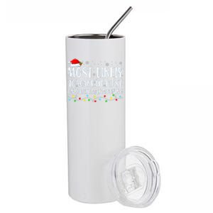 Most Likely To Wake Up First On Christmas Morning Xmas Light Stainless Steel Tumbler