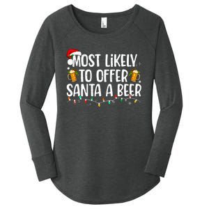 Most Likely To Offer Santa A Beer Funny Drinking Christmas Women's Perfect Tri Tunic Long Sleeve Shirt