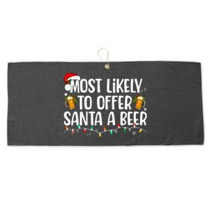 Most Likely To Offer Santa A Beer Funny Drinking Christmas Large Microfiber Waffle Golf Towel