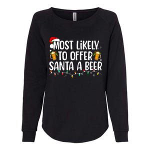 Most Likely To Offer Santa A Beer Funny Drinking Christmas Womens California Wash Sweatshirt