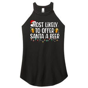 Most Likely To Offer Santa A Beer Funny Drinking Christmas Women's Perfect Tri Rocker Tank