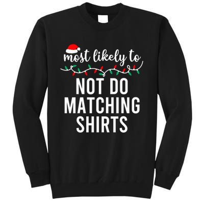 Most Likely To Christmas Shirt Matching Family Pajamas Funny Tall Sweatshirt