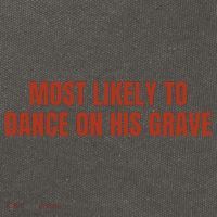 MOST LIKELY TO DANCE ON HIS GRAVE Cotton Canvas Backpack