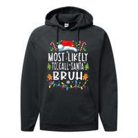 Most Likely To Call Santa Bruh Christmas Family Matching Performance Fleece Hoodie