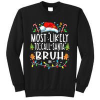 Most Likely To Call Santa Bruh Christmas Family Matching Sweatshirt