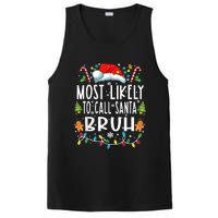 Most Likely To Call Santa Bruh Christmas Family Matching PosiCharge Competitor Tank