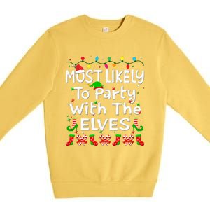 Most Likely To Party With The Elves Christmas Family Funny Premium Crewneck Sweatshirt