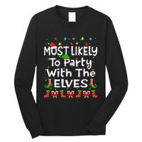 Most Likely To Party With The Elves Christmas Family Funny Long Sleeve Shirt