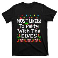 Most Likely To Party With The Elves Christmas Family Funny T-Shirt