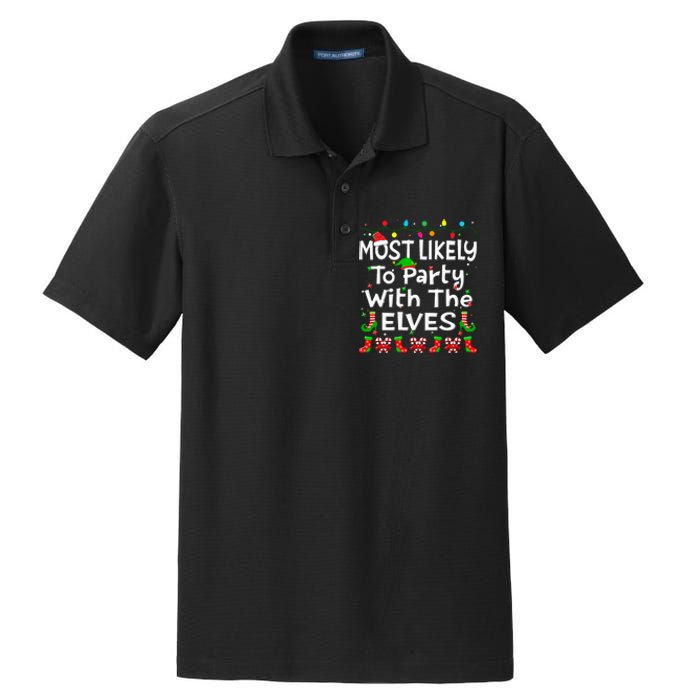 Most Likely To Party With The Elves Christmas Family Funny Dry Zone Grid Polo