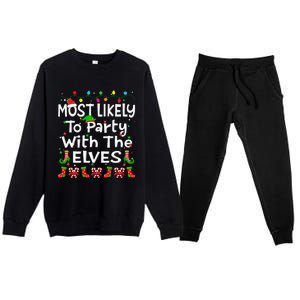 Most Likely To Party With The Elves Christmas Family Funny Premium Crewneck Sweatsuit Set