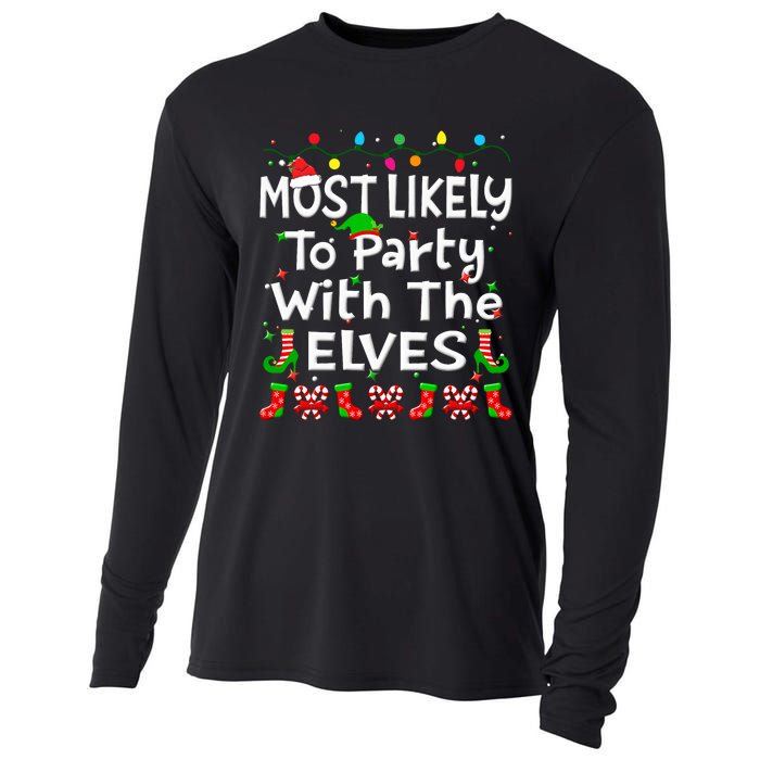 Most Likely To Party With The Elves Christmas Family Funny Cooling Performance Long Sleeve Crew