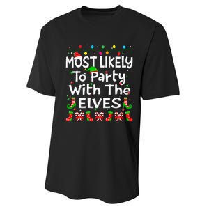 Most Likely To Party With The Elves Christmas Family Funny Performance Sprint T-Shirt