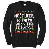 Most Likely To Party With The Elves Christmas Family Funny Tall Sweatshirt