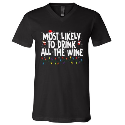 Most Likely To Drink All The Wine Family Matching Christmas V-Neck T-Shirt