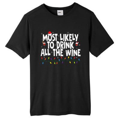 Most Likely To Drink All The Wine Family Matching Christmas Tall Fusion ChromaSoft Performance T-Shirt