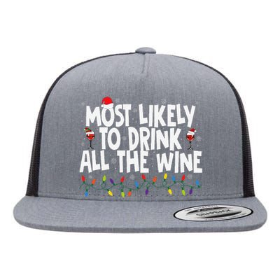 Most Likely To Drink All The Wine Family Matching Christmas Flat Bill Trucker Hat