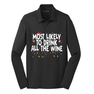 Most Likely To Drink All The Wine Family Matching Christmas Silk Touch Performance Long Sleeve Polo