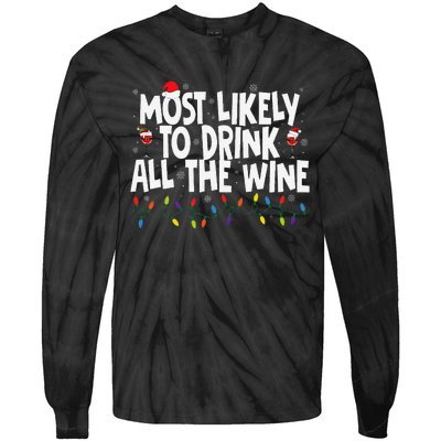 Most Likely To Drink All The Wine Family Matching Christmas Tie-Dye Long Sleeve Shirt