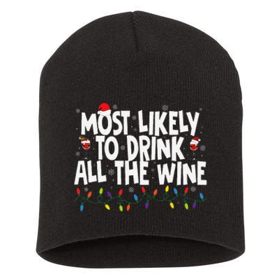 Most Likely To Drink All The Wine Family Matching Christmas Short Acrylic Beanie