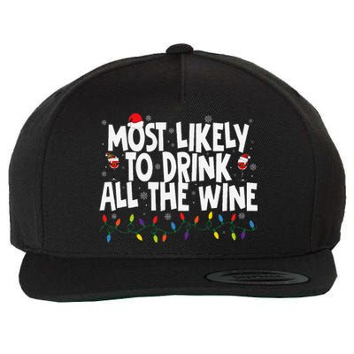 Most Likely To Drink All The Wine Family Matching Christmas Wool Snapback Cap