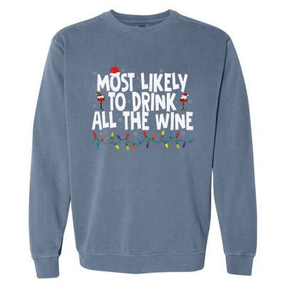 Most Likely To Drink All The Wine Family Matching Christmas Garment-Dyed Sweatshirt