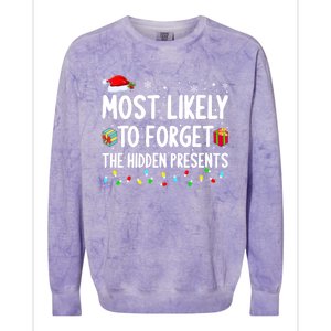 Most Likely To Forget The Hidden Presents Family Christmas Gift Colorblast Crewneck Sweatshirt