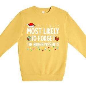 Most Likely To Forget The Hidden Presents Family Christmas Gift Premium Crewneck Sweatshirt