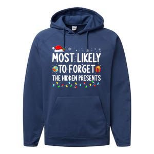 Most Likely To Forget The Hidden Presents Family Christmas Gift Performance Fleece Hoodie