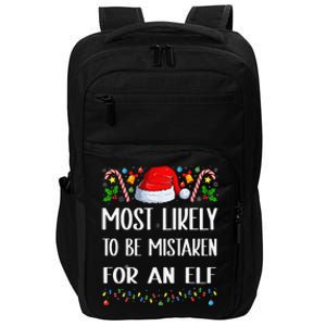 Most Likely To Be Mistaken For An Elf Christmas Pajamas Impact Tech Backpack