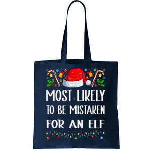 Most Likely To Be Mistaken For An Elf Christmas Pajamas Tote Bag