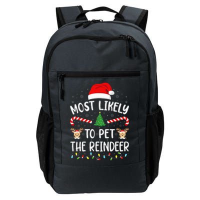 Most Likely To Pet The Reindeer squad family Joke Christmas  Daily Commute Backpack